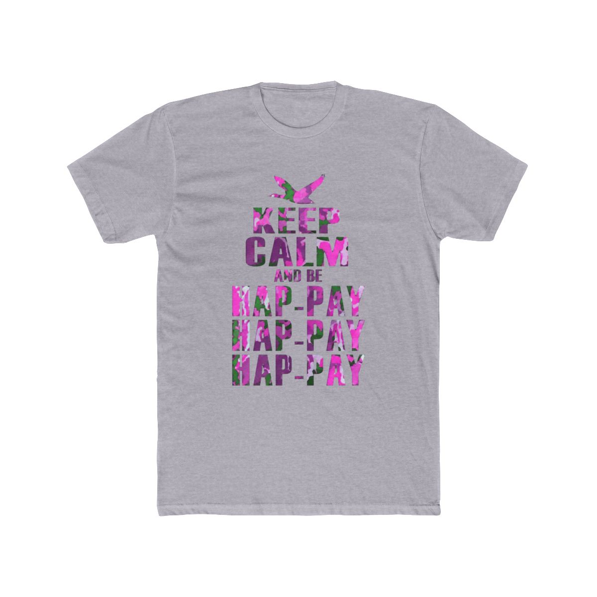 Keep Calm and be Happy Happy Happy (Pink Camo) | Duck Dynasty